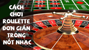 Những bí quyết giúp kiếm thật nhiều tiền khi chơi roulette là gì?